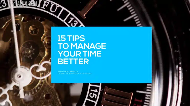 ss 15 Tips To Manage Your Time Better