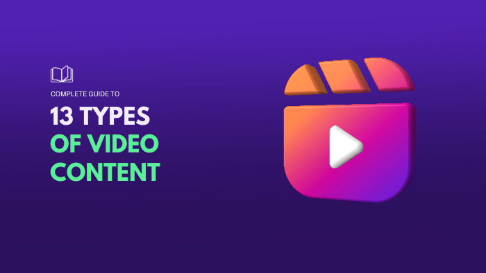 Complete Guide to Every Type of Video Content