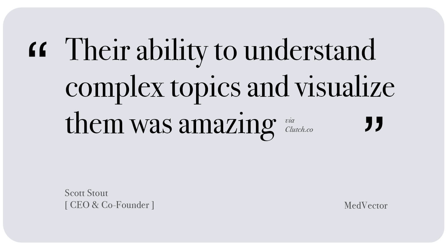 Scott Stout, CEO & Co-Founder, MedVector