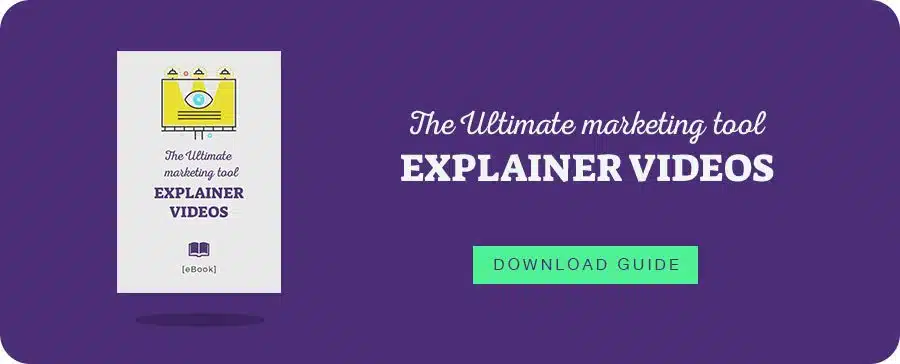 ebook: Explainer Videos, the Ultimate marketing tool